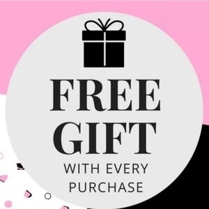 Free Gift with Every Purchase!